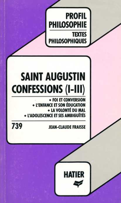 Couverture de Augustin - Confession I-III (profil d'une oeuvre)